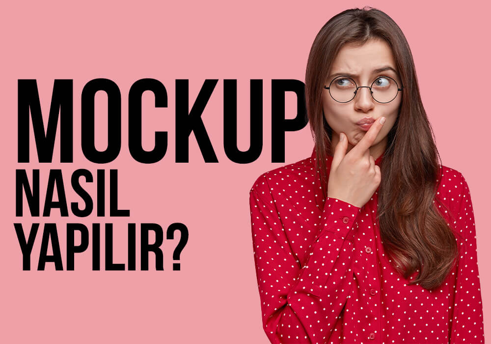 Mockup Nasıl Yapılır